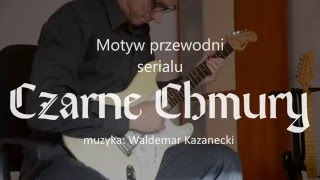 Czarne Chmury motyw przewodni [upl. by Ongineb]