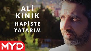 Ali Kınık  Hapiste Yatarım [upl. by Selegna]