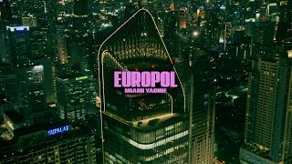 MIAMI YACINE  EUROPOL [upl. by Akire]