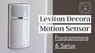 How to Program and Set Up Your Leviton DOS02LW Decora Motion Sensor Light Switch [upl. by Artim]