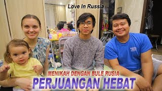 Pengalaman Akhirnya Nikah dengan Bule Rusia fullstory [upl. by Halliday]