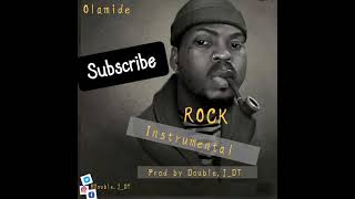 Olamide  Rock Instrumental Prod by DoubleJDT [upl. by Anear758]