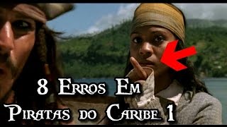 8 Erros em Piratas do Caribe 1Update do vídeo quot8 Fatos sobre Piratas do Caribe 5quot [upl. by Nidak774]