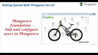 Getting Started With Thingworx  How to manually create new User  ThingWorx Composer GUI Part 80 [upl. by Sadoff]