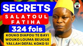 Secret Salatou Fatiha Koukoy deff Sokhla boo am niane kosi mou Fadiou 324 fois Serigne Assane Kane [upl. by Ahtnammas]