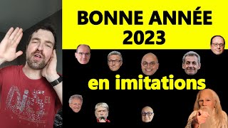 ✨ Bonne année 2023 en imitations [upl. by Grous]