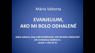 Mária Valtorta kap149 EVANJELIUM AKO MI BOLO ODHALENÉ [upl. by Oryaj775]