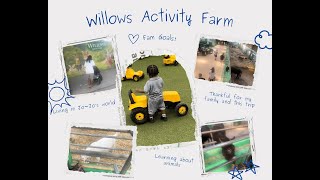 Willows Activity Farm [upl. by Dumas864]