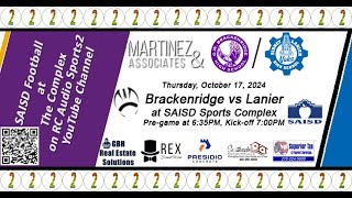 Football Brackenridge vs Lanier at SAISD Sports Complex 101724 [upl. by Anom]