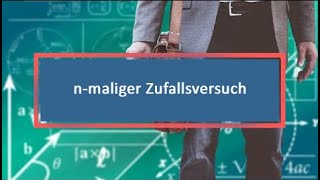 nmaliger Zufallsversuch [upl. by Ladd]