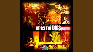 Eres Mi Dios [upl. by Arutek]