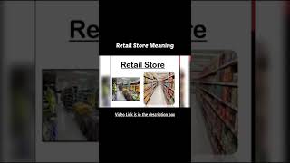 What is Retail Store Must watch shorts youtubeshorts retailstore retailmanagement [upl. by Olive766]