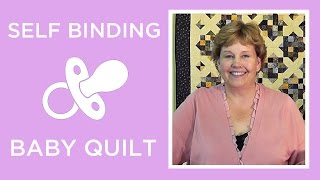 Make a Self Binding Baby Blanket with Jenny Doan of Missouri Star Instructional Video [upl. by Felicle]