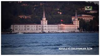 Kuleliyi Özleyenler İçin [upl. by Tnaryb]