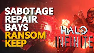 Sabotage Repair Bays Halo Infinite Ransom Keep [upl. by Luar693]