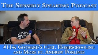 Sensibly Speaking Podcast 114 Gothards Cult Homeschooling and More ft Andrew Forlines [upl. by Ecerahs]