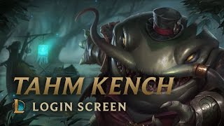 Tahm Kench the River King  Login Screen  League of Legends [upl. by Arsuy]