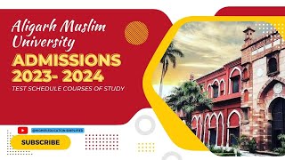 Aligarh Muslim University  Admissions 20232024  Test Schedule [upl. by Dnaltiak]