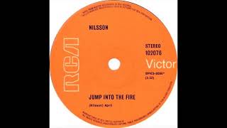 Nilsson  Jump Into The Fire  Single version [upl. by Langer]