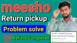 meesho return pickup problem solve 💯 return meeshoreturn arpityadav [upl. by Engedus725]