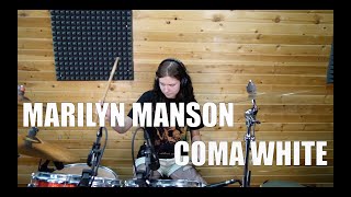 Marilyn Manson  Coma White Drum cover by Саша Почкаева [upl. by Boudreaux937]