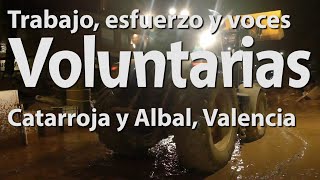 Trabajo esfuerzo y voces voluntarias  Catarroja y Albal Valencia 05 Y 06 de noviembre de 2024 [upl. by Adaj265]