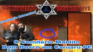 O Cemitério Maldito Dom Bosco [upl. by Aropizt]