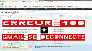GMAIL ERREUR 400  Messagerie se déconnecte [upl. by Amol738]