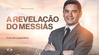 A REVELAÇÃO DO MESSIAS  Pr Lucas Alves  Encontro de Sábado  Igreja Unasp SP [upl. by Letsyrhc703]