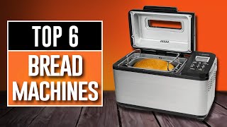 Best Bread Maker Machines 2024  The Only 6 You Should Consider Today [upl. by Enilkcaj]