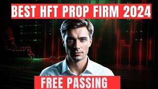 How To Pick Best HFT Prop Firm For You in 2024 [upl. by Evoy]