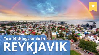 Top 10 Things To Do in Reykjavik [upl. by Enimrac]