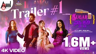 Sugar Factory 4K Official Trailer 1  Darling Krishna  Sonal  Adhvithi  Ruhani  Deepak Aras [upl. by Ttenrag]