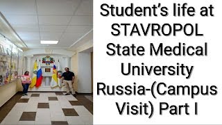 Students Life at STAVROPOL State Medical University RussiaPart ICA Sohrab Khan [upl. by Ahseret357]