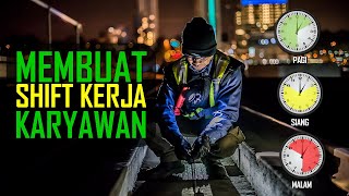 MEMBUAT SHIFT KERJA KARYAWAN PERUSAHAAN [upl. by Libbi]