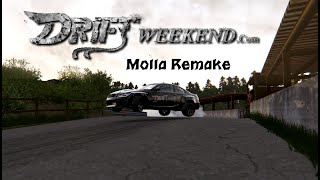 DriftWeekend Molla Remake [upl. by Cesaria]