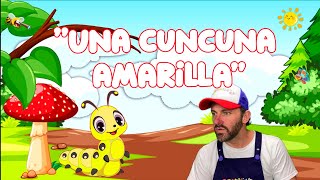 UNA CUNCUNA AMARILLA CANCIÓN  CORRALITO INFANTIL [upl. by Silrac]