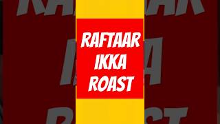 Raftaar Ikka roast🤡 shorts raftaar ikka mtvhustle [upl. by Issak437]