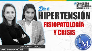 Hipertensión Fisiopatología y Crisis  Día 6  Congreso Mortaji Internacional [upl. by Fowler]