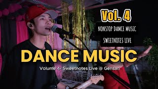 Dance Music Vol 4  Sweetnotes NON STOP [upl. by Piderit]