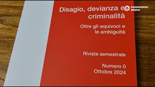 quotDisagio devianza e criminalitàquot domani la presentazione del nuovo semestrale [upl. by Eyatnod71]