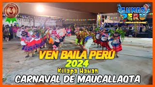 Carnaval de Maucallaqta  Ayacucho  Killapa Wawan  FINAL VEN BAILA PERÚ 2024 [upl. by Mikael]