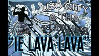 USO CITY n tha YUNG1NS quotIE LAVALAVAquot [upl. by Marl51]