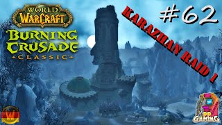 Lets Play WoW TBC 🌍 62  Karazhan Raid 1  Burning Crusade Deutsch Razorfen [upl. by Ydissahc660]