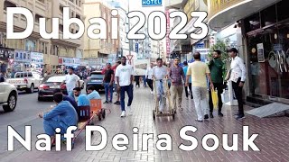 Dubai Naif Deira Street Walking Tour 4K  Gold Souq  Bur Dubai  United Arab Emirates 🇦🇪 [upl. by Anek866]