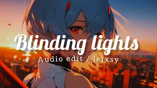 blinding lights  weeknd  edit audio [upl. by Inoek899]