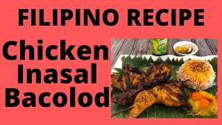 How To Make Chicken Inasal Bacolod  ilonggo Version  Filipino Recipe [upl. by Romaine]