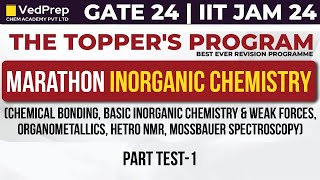 Marathon Inorganic Chemistry  GATEIIT JAM 24  Part1  The Toppers Program VedPrep Chem Academy [upl. by Notneiuq568]