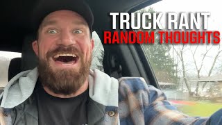 Seth Feroce Truck Rant Random Thoughts  2431 [upl. by Gannes995]