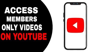 How To Access Members Only Videos On Youtube [upl. by Ailedua122]